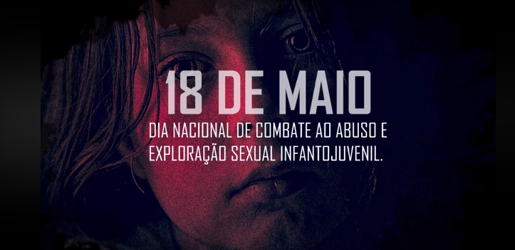 Dia Nacional de Combate ao Abuso e à Exploração Sexual de Crianças e Adolescentes
